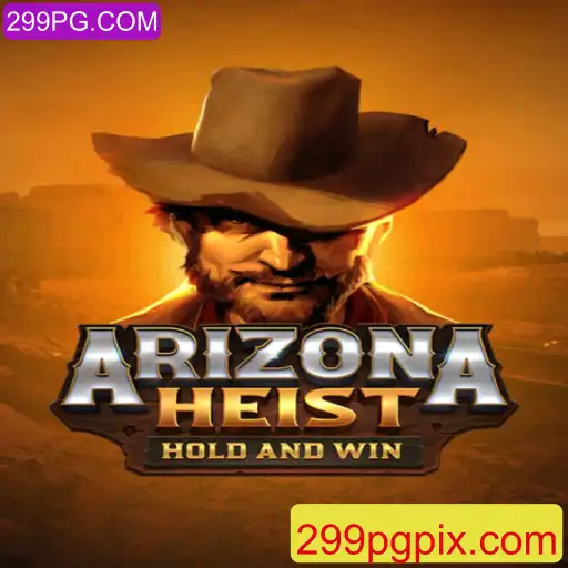 Descubra ArizonaHeist: O Novo Jogo Que Está Revolucionando o Mercado com 299PG.COM