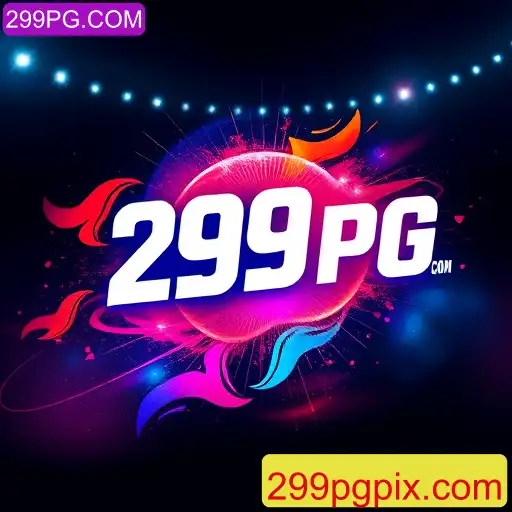 VIP Service 299PG.COM - 24/7 Support and Exclusive Benefits